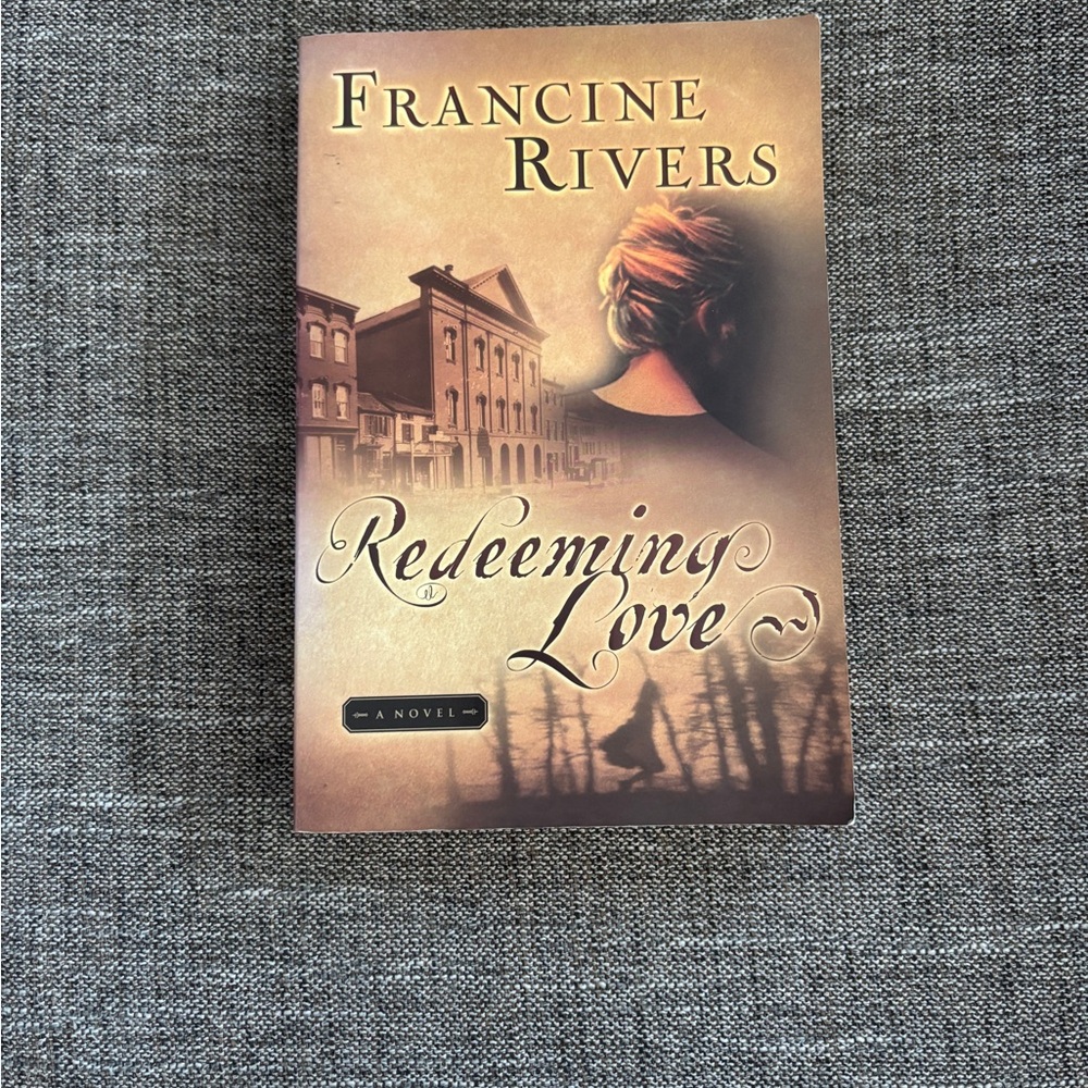 Redeeming Love by Francine Rivers Book